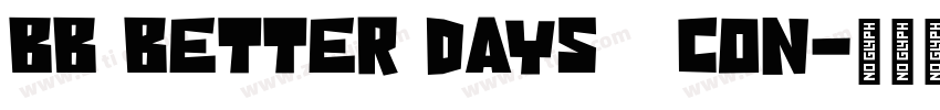 BB Better Days   Con字体转换